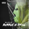 Murkz - Bubble & Drill - Single